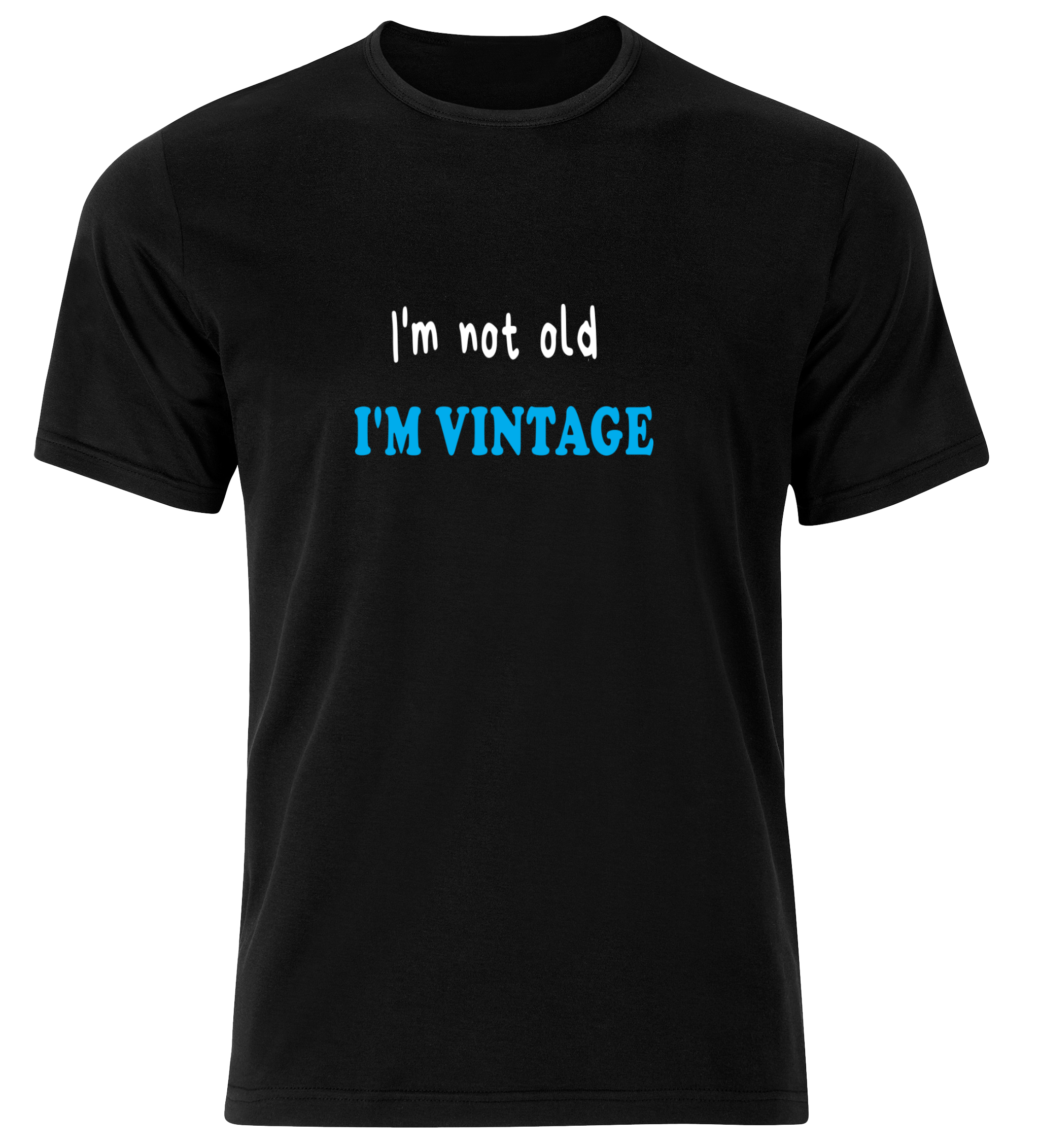 i am not old i am vintage